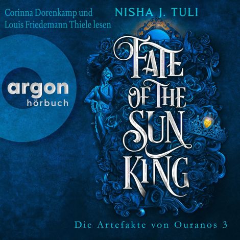 Hörbüch “Fate of the Sun King - Die Artefakte von Ouranos, Band 3 (Ungekürzte Lesung) – Nisha J. Tuli”