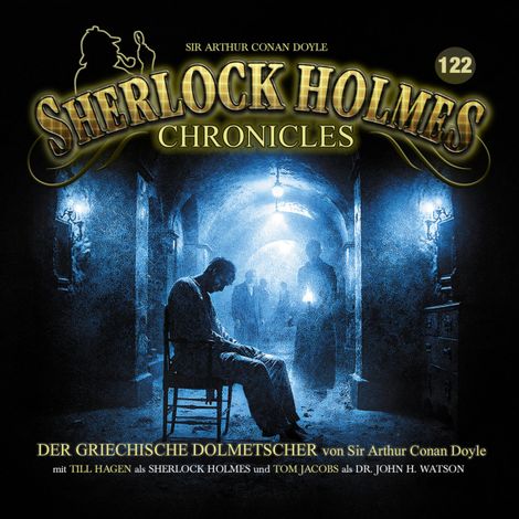 Hörbüch “Sherlock Holmes Chronicles, Folge 122: Der griechische Dolmetscher – Sir Arthur Conan Doyle”