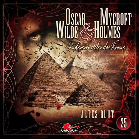 Hörbüch “Oscar Wilde & Mycroft Holmes, Sonderermittler der Krone, Folge 25: Altes Blut – Jonas Maas”