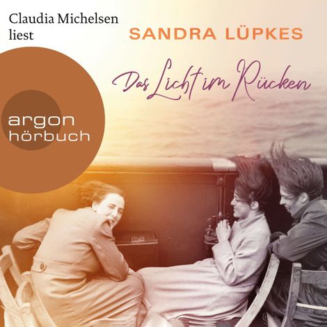 Hörbüch “Das Licht im Rücken (Ungekürzte Lesung) – Sandra Lüpkes”