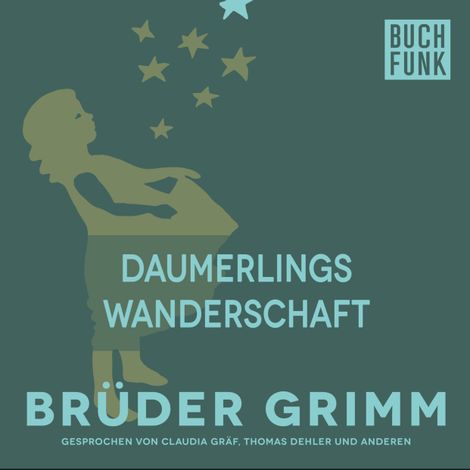 Hörbüch “Daumerlings Wanderschaft – Brüder Grimm”