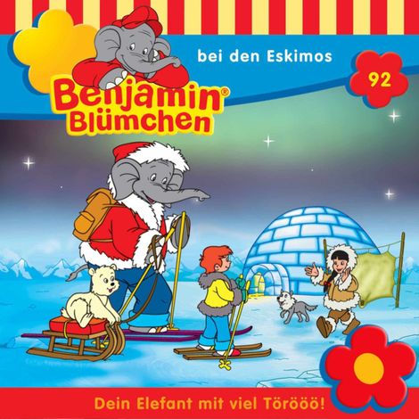 Hörbüch “Benjamin Blümchen, Folge 92: Benjamin bei den Eskimos – Ulli Herzog, Klaus-P. Weigand”