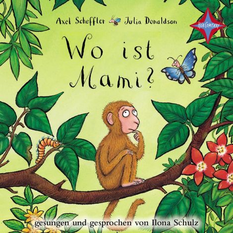 Hörbüch “Wo ist Mami? (ungekürzt) – Julia Donaldson, Axel Scheffler”