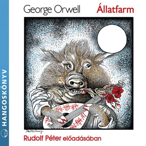Hörbüch “Állatfarm – George Orwell”