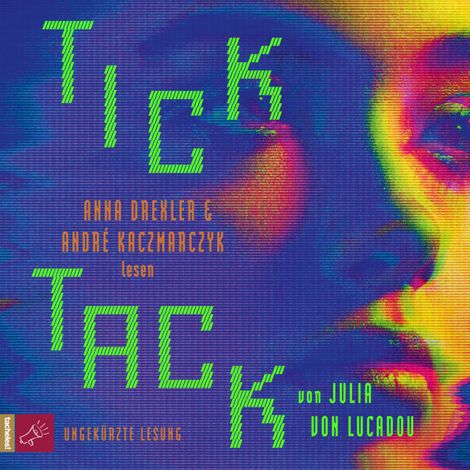 Hörbüch “Tick Tack (Ungekürzt) – Julia von Lucadou”