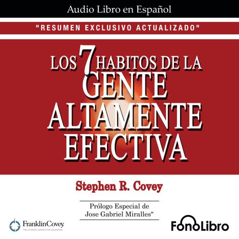 Hörbüch “Los 7 Hábitos de la Gente Altamente Efectiva. RESUMEN EXCLUSIVO ACTUALIZADO (abreviado) – Stephen R. Covey”