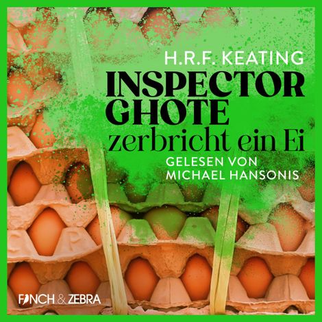 Hörbüch “Inspector Ghote zerbricht ein Ei - Ein Inspector-Ghote-Krimi, Band 1 (Ungekürzt) – H.R.F. Keating”