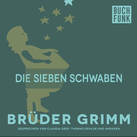 Hörbüch “Die sieben Schwaben – Brüder Grimm”