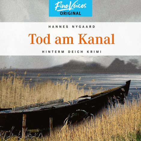 Hörbüch “Tod am Kanal - Hinterm Deich Krimi, Band 5 (ungekürzt) – Hannes Nygaard”