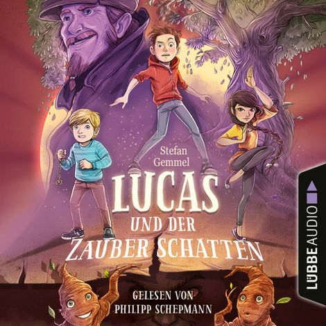 Hörbüch “Lucas und der Zauberschatten (Gekürzt) – Stefan Gemmel”