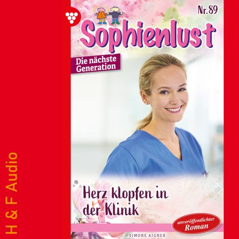 Hörbüch “Herzklopfen in der Klinik - Sophienlust - Die nächste Generation, Band 89 (ungekürzt) – Simone Aigner”