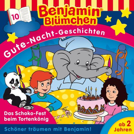 Hörbüch “Benjamin Blümchen, Gute-Nacht-Geschichten, Folge 10: Das Schoko-Fest beim Tortenkönig – Vincent Andreas”