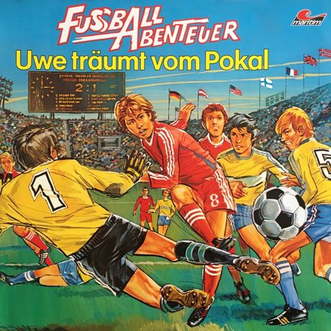 Hörbüch “Fußball Abenteuer, Folge 1: Uwe träumt vom Pokal – Peter Lach”