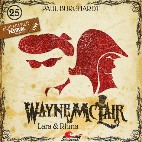 Hörbüch “Wayne McLair, Folge 25: Lara & Rhina (Live-Hörspiel vom Elbenwald Festival 2024) – Paul Burghardt”