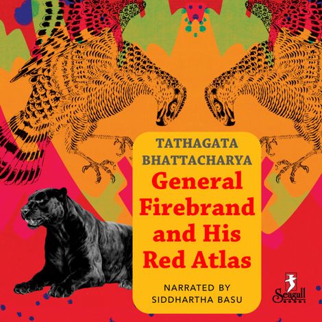 Hörbüch “General Firebrand and His Red Atlas (Unabridged) – Tathagata Bhattacharya”