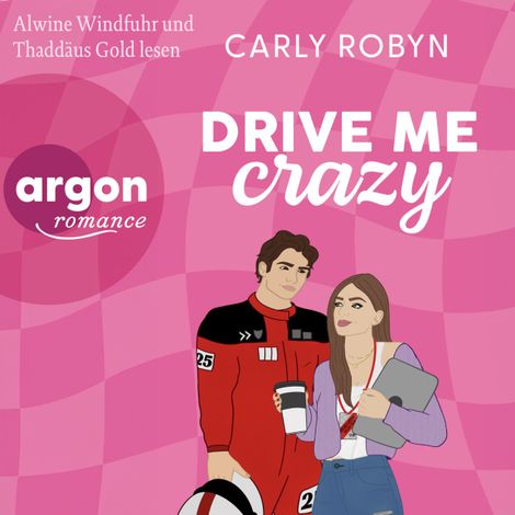 Hörbüch “Drive Me Crazy - Drive Me, Band 1 (Ungekürzte Lesung) – Carly Robyn”
