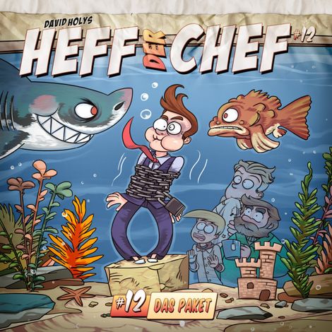 Hörbüch “Heff der Chef, Folge 12: Das Paket – David Holy”
