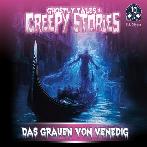 Hörbüch “Ghostly Tales & Creepy Stories, Folge 10: Das Grauen von Venedig – P.J. Myers”