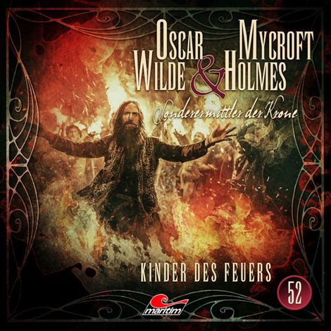 Hörbüch “Oscar Wilde & Mycroft Holmes, Sonderermittler der Krone, Folge 52: Kinder des Feuers (ungekürzt) – Silke Walter”