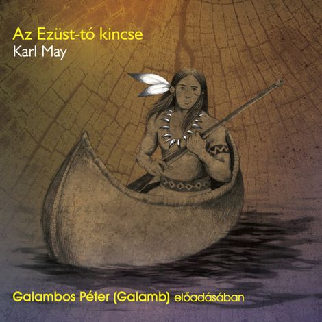 Hörbüch “Az Ezüst-tó kincse – Karl May”