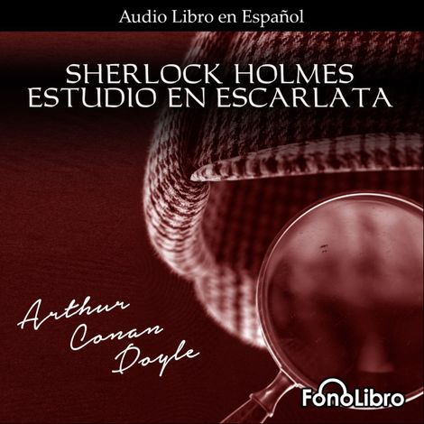 Hörbüch “Estudio en Escarlata (abreviado) – Arthur Conan Doyle”