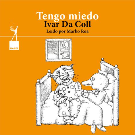 Hörbüch “Historias de Eusebio, Relato 3: Tengo miedo – Ivar Da Coll”