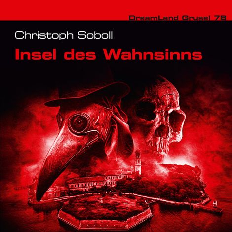 Hörbüch “Dreamland Grusel, Folge 78: Insel des Wahnsinns (ungekürzt) – Christoph Soboll”
