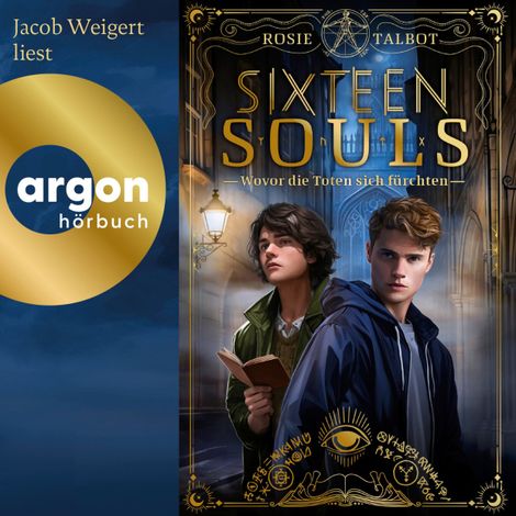 Hörbüch “Sixteen Souls - Wovor die Toten sich fürchten - Souls-Dilogie, Band 1 (Ungekürzte Lesung) – Rosie Talbot”