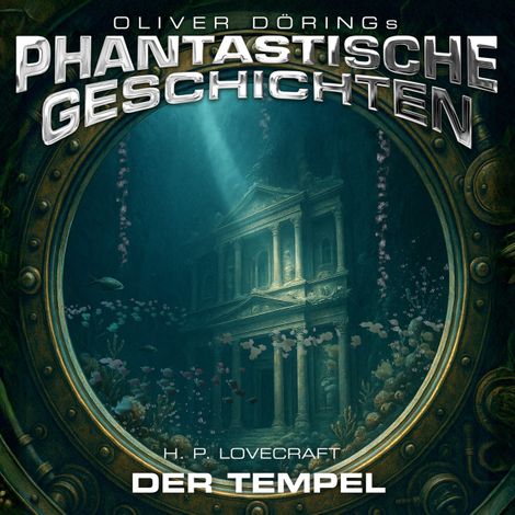 Hörbüch “Phantastische Geschichten, Der Tempel – Oliver Döring”
