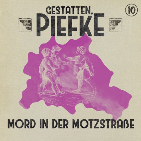 Hörbüch “Gestatten, Piefke, Folge 10: Mord in der Motzstraße – Silke Walter”