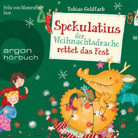 Hörbüch “Spekulatius, der Weihnachtsdrache rettet das Fest - Spekulatius, Band 2 (Ungekürzte Lesung) – Tobias Goldfarb”