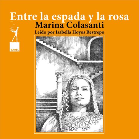 Hörbüch “Entre la espada y la rosa - Entre la espada y la rosa, Cuento 8 – Marina Colasanti”