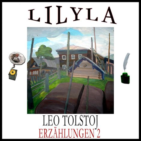 Hörbüch “Erzählungen 2: Drei Tage auf dem Lande, Lieder im Dorf, Der Fremde und der Bauer – Leo Tolstoj”