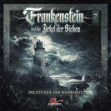 Hörbüch “Frankenstein und der Zirkel der Sieben, Folge 7: Die Stunde der Wahrheit – Marc Freund”
