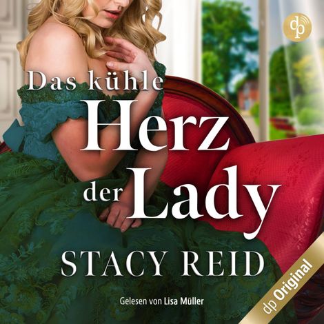 Hörbüch “Das kühle Herz der Lady - Forever My Lord-Reihe, Band 3 (Ungekürzt) – Stacy Reid”