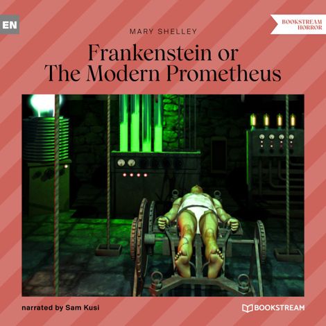 Hörbüch “Frankenstein or The Modern Prometheus (Unabridged) – Mary Shelley”
