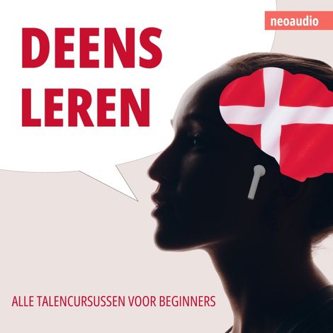 Hörbüch “Taalcursussen voor beginners, Deens leren (Ongesneden) – NeoAudio”