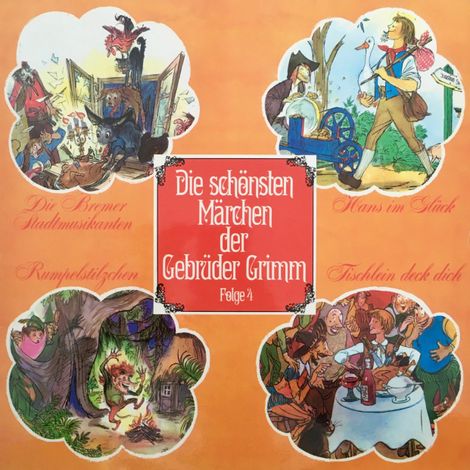 Hörbüch “Die schönsten Märchen der Gebrüder Grimm, Folge 4: Die Bremer Stadtmusikanten / Hans im Glück / Rumpelstilzchen / Tischlein deck dich – Gebrüder Grimm, Ingeborg Walther”