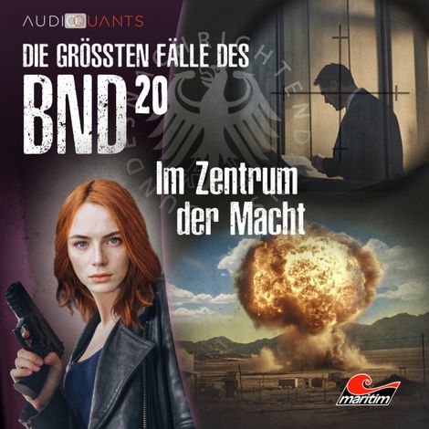 Hörbüch “Die größten Fälle des BND, Folge 20: Im Zentrum der Macht – Christoph Lehmann, Daniel Oliver Bachmann”