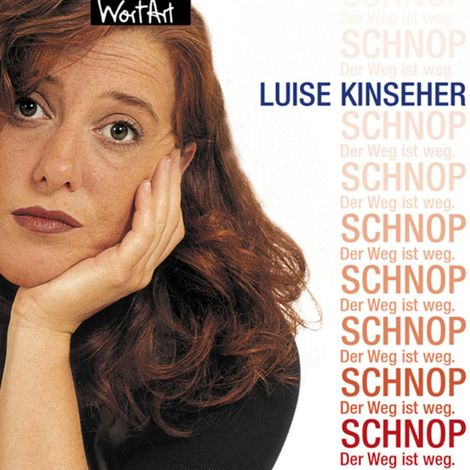 Hörbüch “Luise Kinseher, Schnop. Der Weg ist weg – Luise Kinseher”