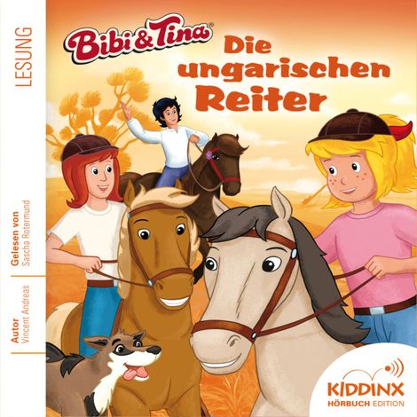 Hörbüch “Die ungarischen Reiter - Bibi & Tina - Hörbuch, Folge 2 (Ungekürzt) – Vincent Andreas”