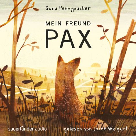 Hörbüch “Mein Freund Pax (Autorisierte Lesefassung) – Sara Pennypacker”