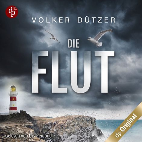 Hörbüch “Die Flut - Ein Küstenkrimi - Ein Fall für Steve Cole-Reihe, Band 1 (Ungekürzt) – Volker Dützer”