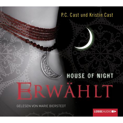 Hörbüch “Erwählt - House of Night – Kristin Cast, P.C. Cast”