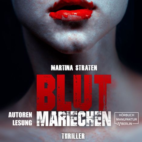 Hörbüch “Blutmariechen (ungekürzt) – Martina Straten”