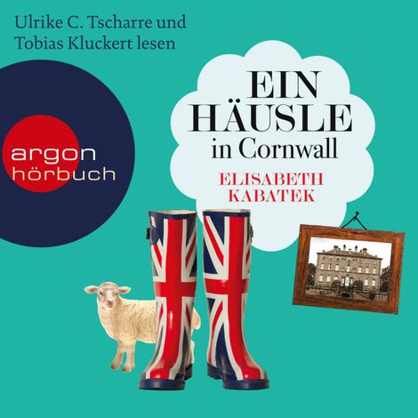 Hörbüch “Ein Häusle in Cornwall (Gekürzte Fassung) – Elisabeth Kabatek”