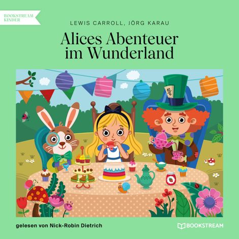 Hörbüch “Alices Abenteuer im Wunderland (Ungekürzt) – Lewis Carroll, Jörg Karau”