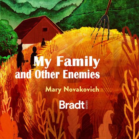 Hörbüch “My Family and Other Enemies - Life and travels in Croatia's hinterland (Unabridged) – Mary Novakovich”