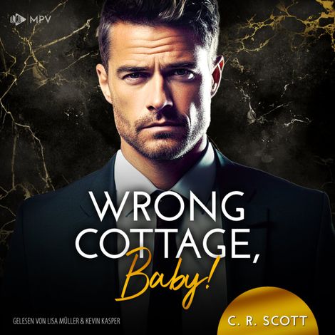 Hörbüch “Wrong Cottage, Baby! - Wrong, Buch 5 (ungekürzt) – C. R. Scott”