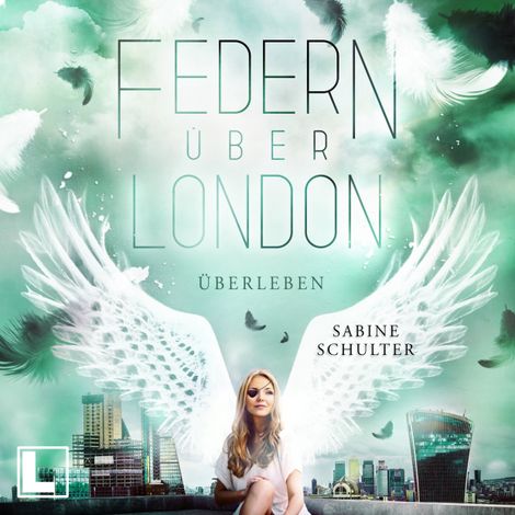 Hörbüch “Überleben - Federn über London, Band 4 (ungekürzt) – Sabine Schulter”